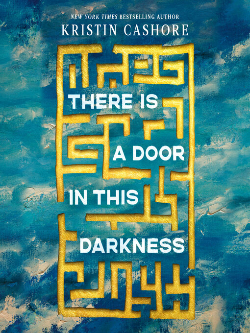 Title details for There Is a Door in This Darkness by Kristin Cashore - Available